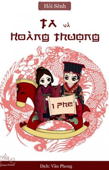 Bìa truyện Ta Và Hoàng Thượng....Cùng Phe