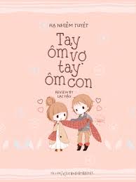 Bìa truyện Tay Ôm Con Tay Ôm Vợ