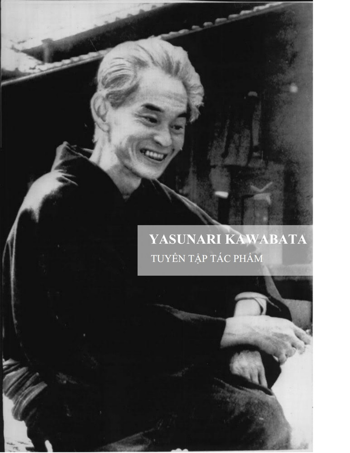 Bìa truyện Tuyển Tập Tác Phẩm Yasunari Kawabata