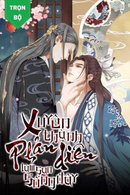 Bìa truyện Xuyên Thành Phản Diện Làm Sao Để Sống Đây