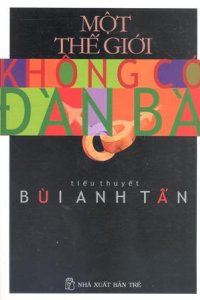 Bìa truyện Một Thế Giới Không Có Đàn Bà