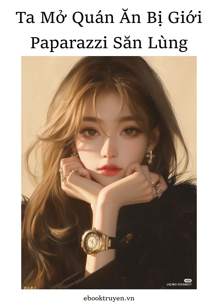 Bìa truyện Ta Mở Quán Ăn Bị Giới Paparazzi Săn Lùng