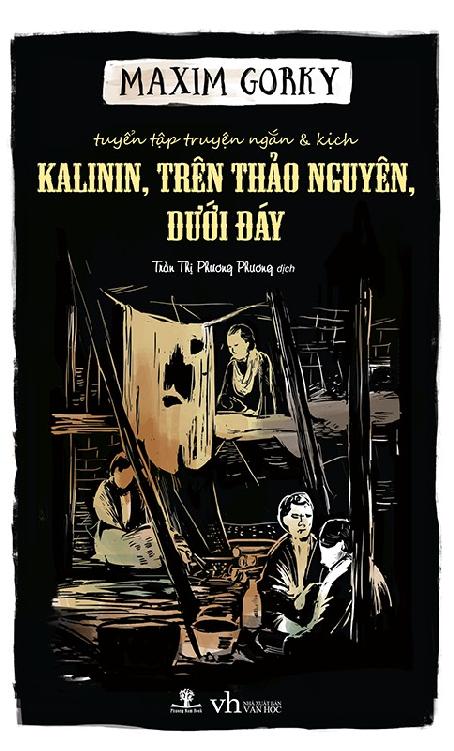 Bìa truyện Kalinin, Trên Thảo Nguyên, Dưới Đáy