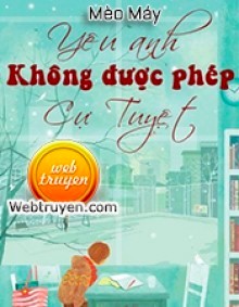 Bìa truyện Yêu Anh, Không Được Phép Cự Tuyệt