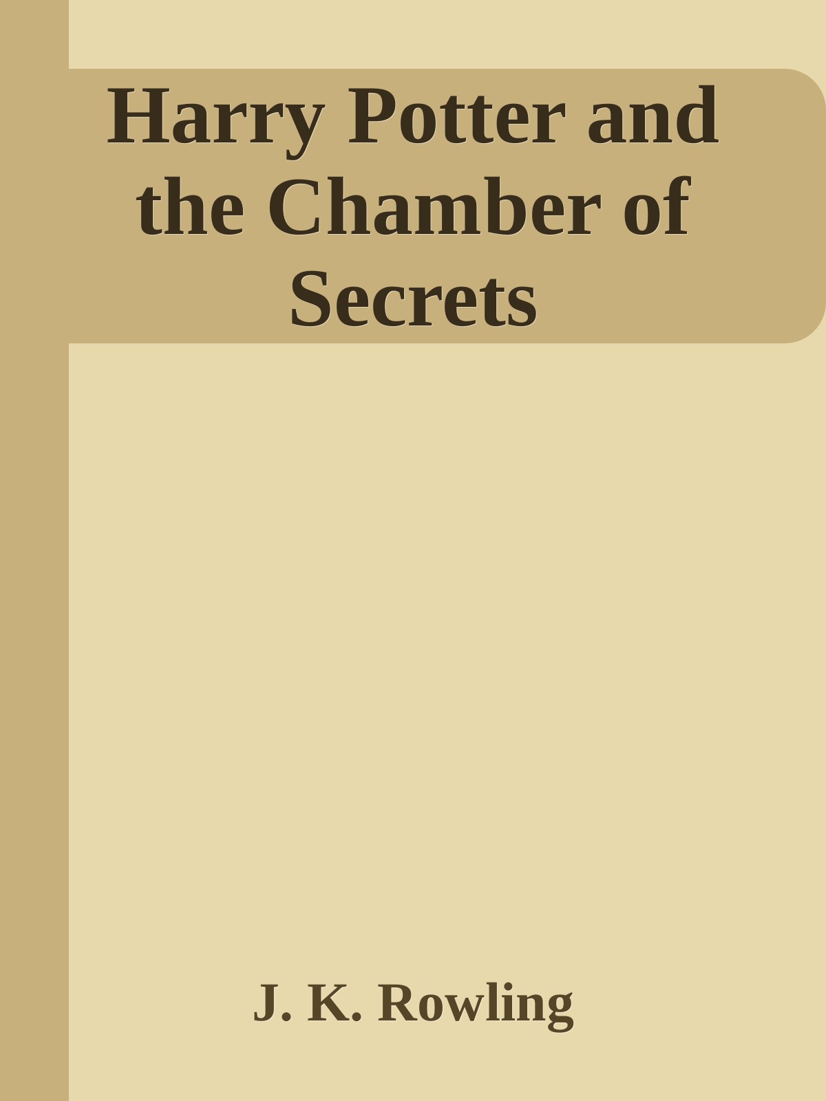 Bìa truyện Harry Potter and the Chamber of Secrets