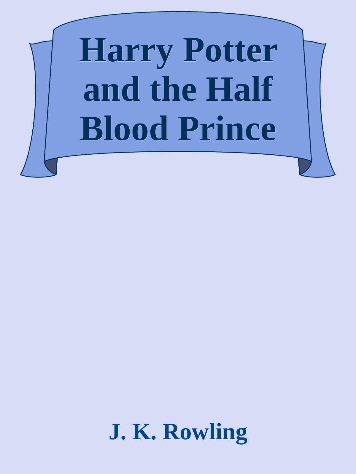 Bìa truyện Harry Potter and the Half Blood Prince