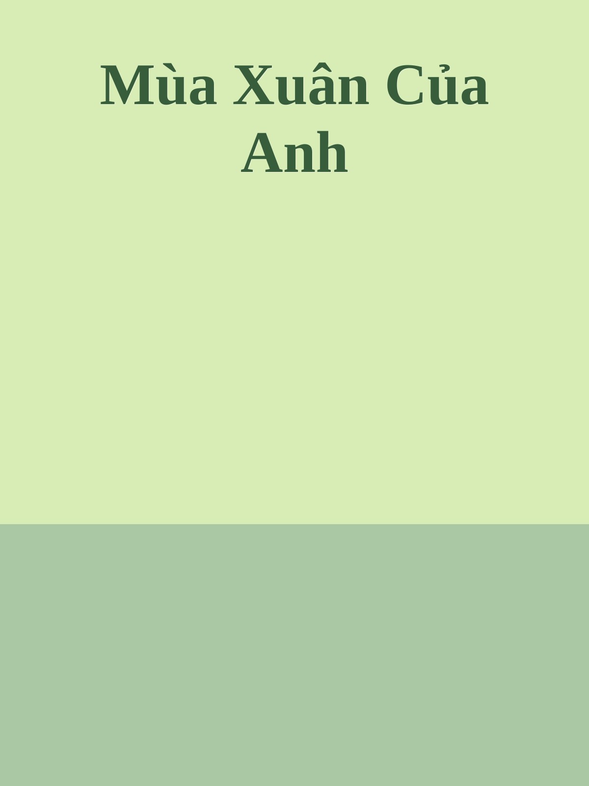 Bìa truyện Mùa Xuân Của Anh