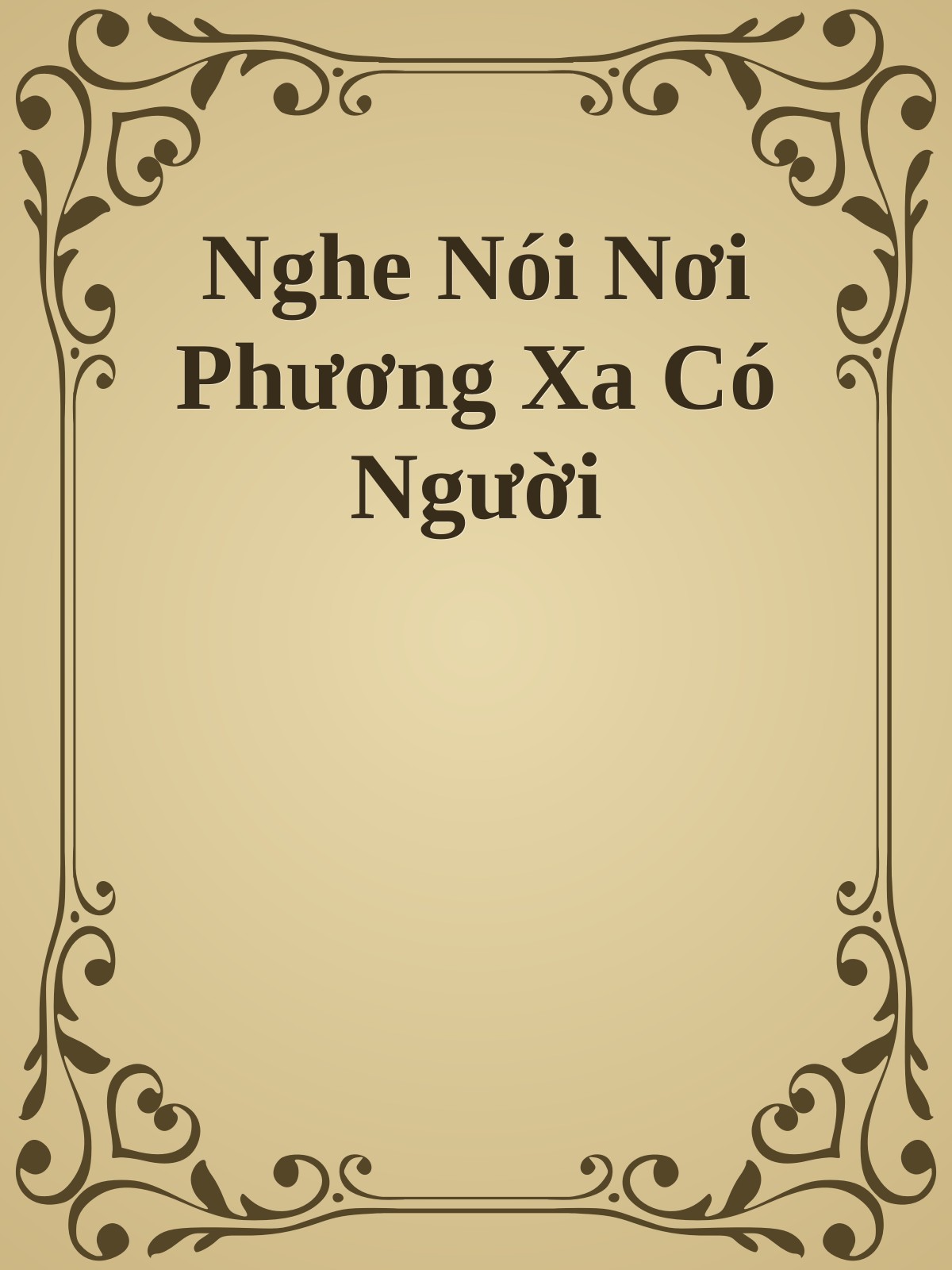 Bìa truyện Nghe Nói Nơi Phương Xa Có Người
