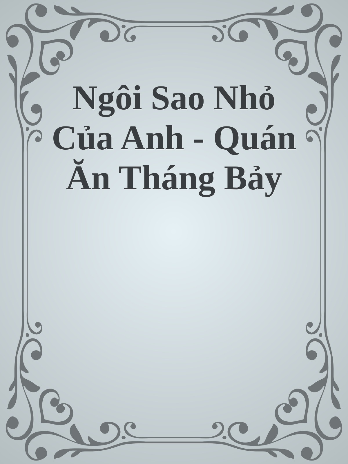 Bìa truyện Ngôi Sao Nhỏ Của Anh - Quán Ăn Tháng Bảy