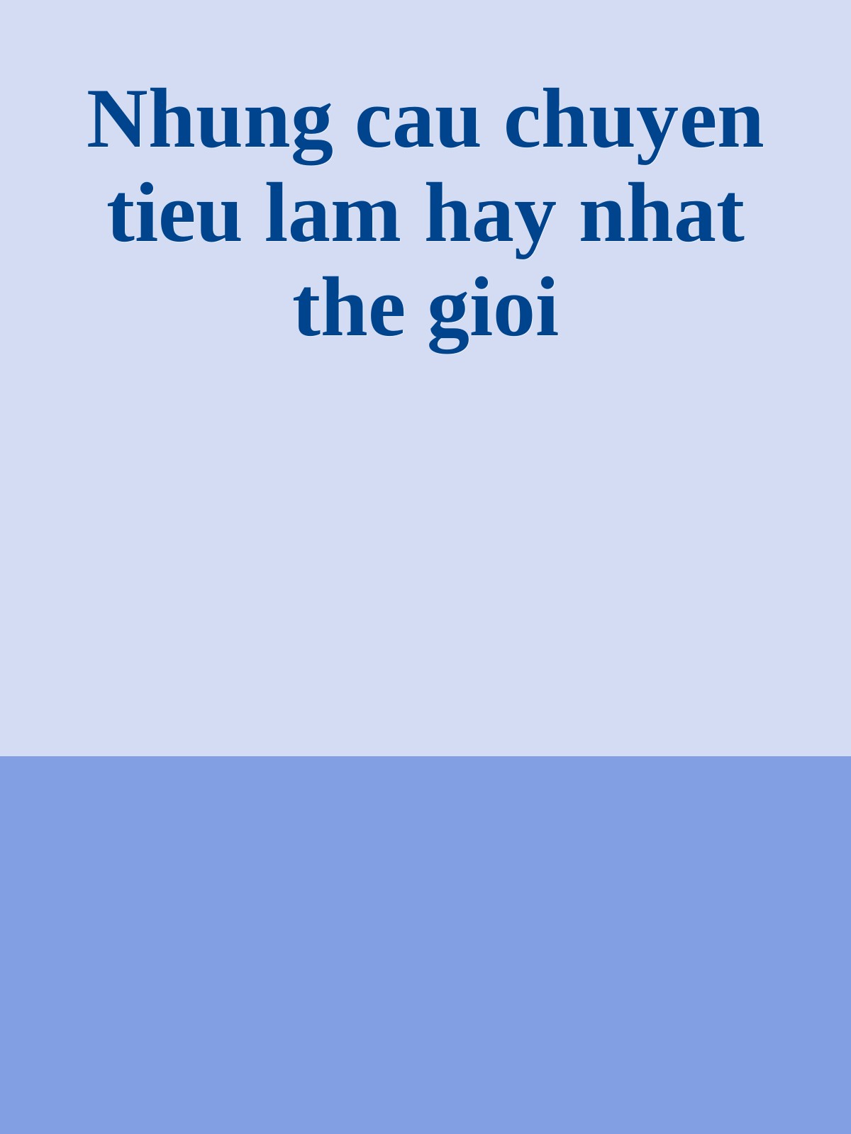 Bìa truyện Nhung cau chuyen tieu lam hay nhat the gioi
