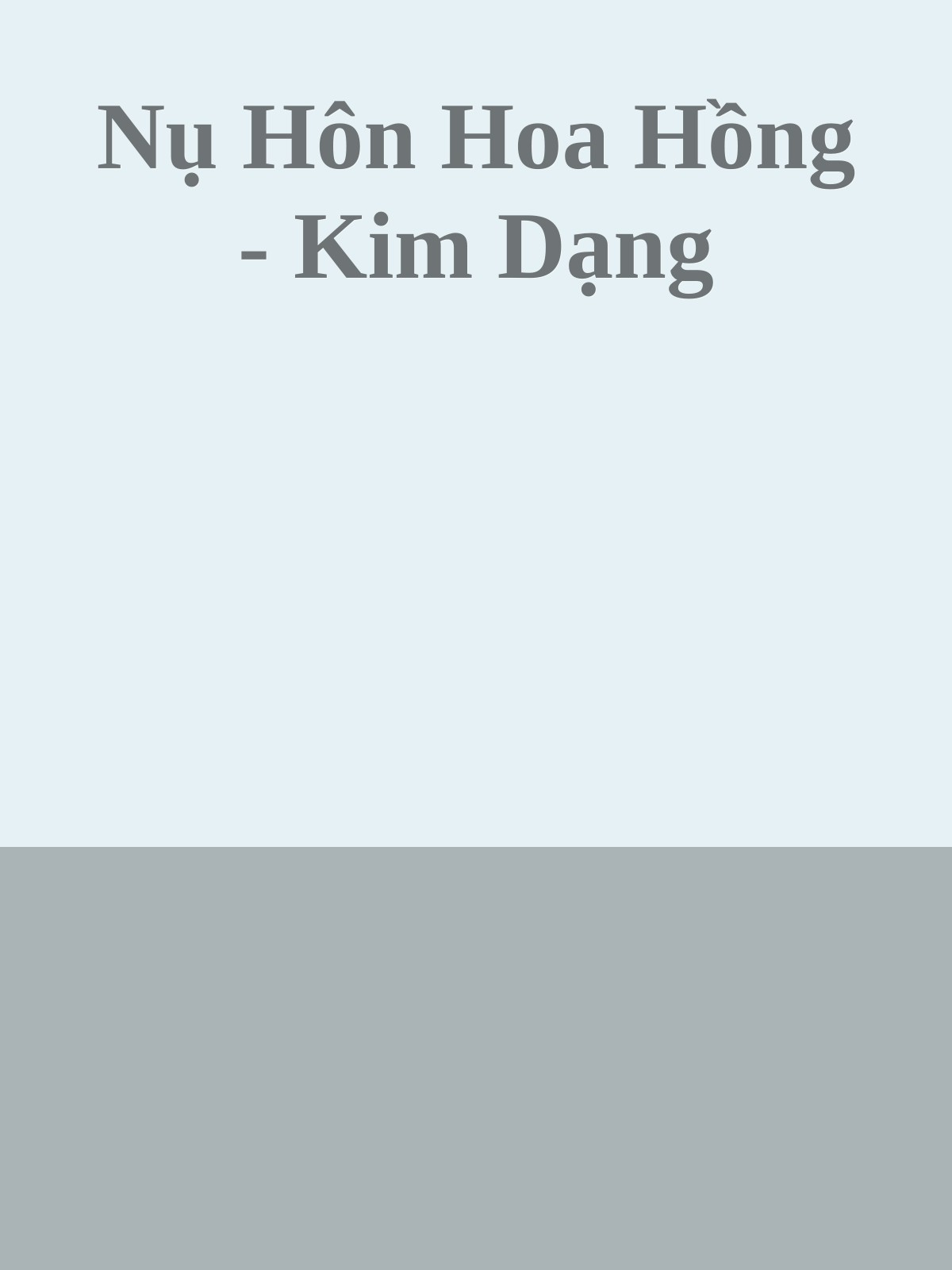 Bìa truyện Nụ Hôn Hoa Hồng - Kim Dạng