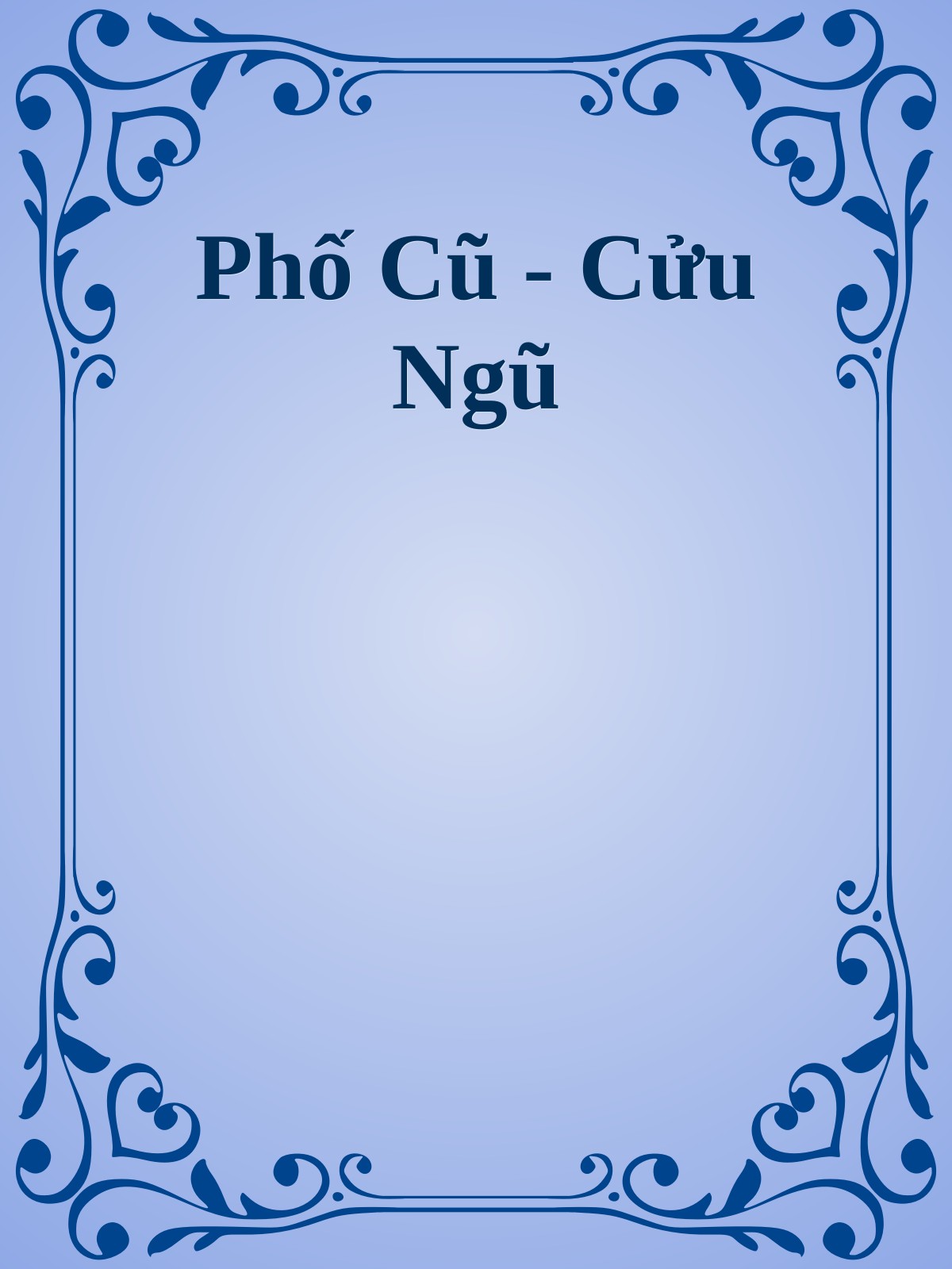Bìa truyện Phố Cũ - Cửu Ngũ