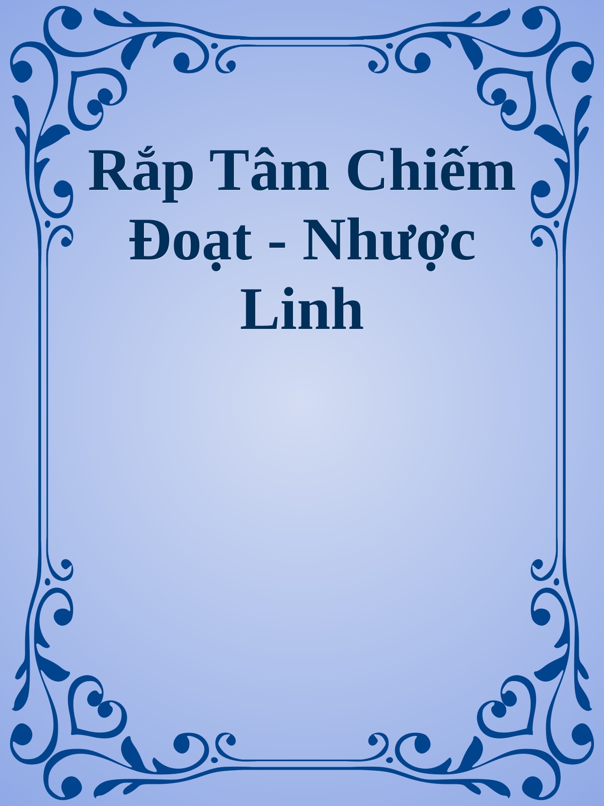 Bìa truyện Rắp Tâm Chiếm Đoạt - Nhược Linh