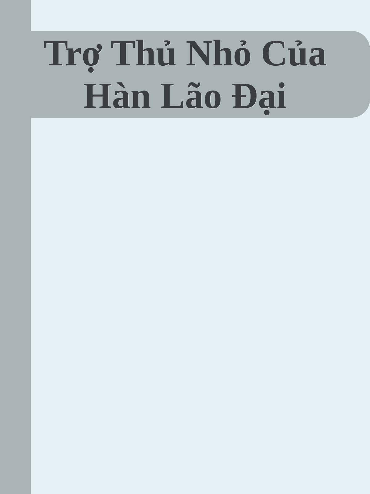 Bìa truyện Trợ Thủ Nhỏ Của Hàn Lão Đại