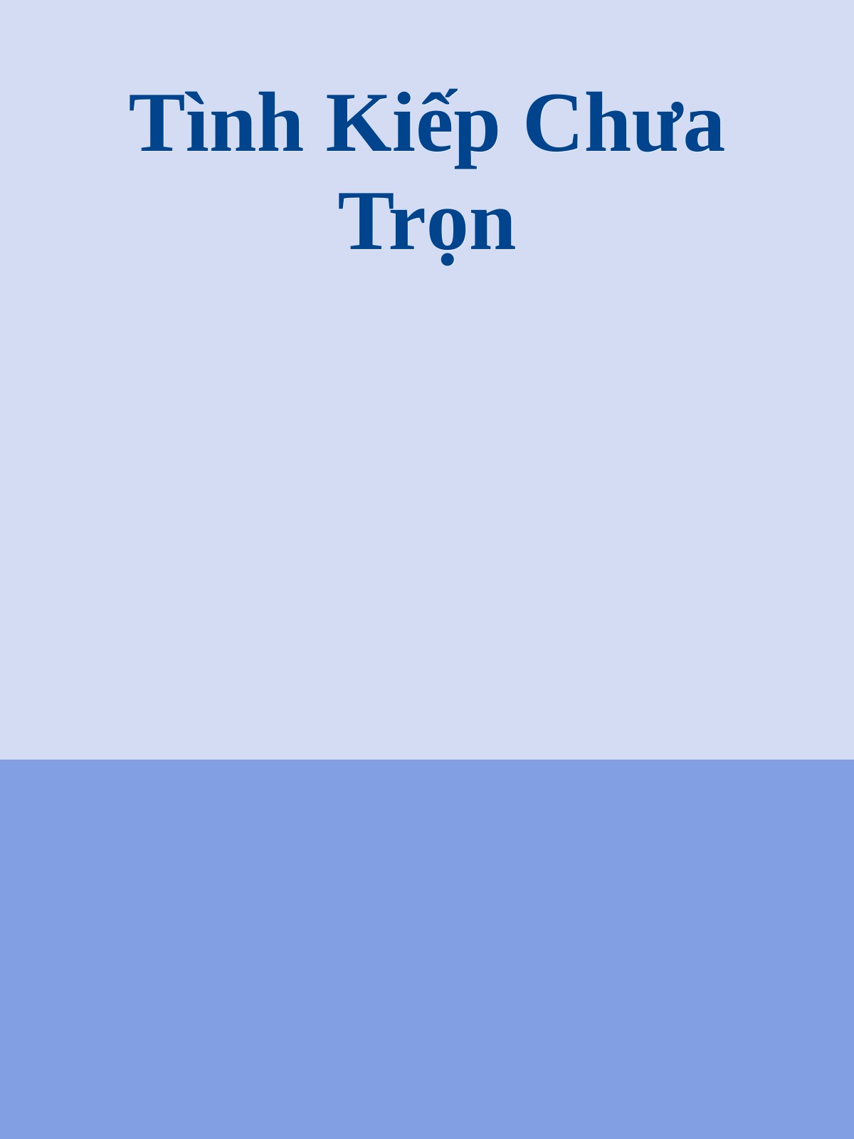 Bìa truyện Tình Kiếp Chưa Trọn