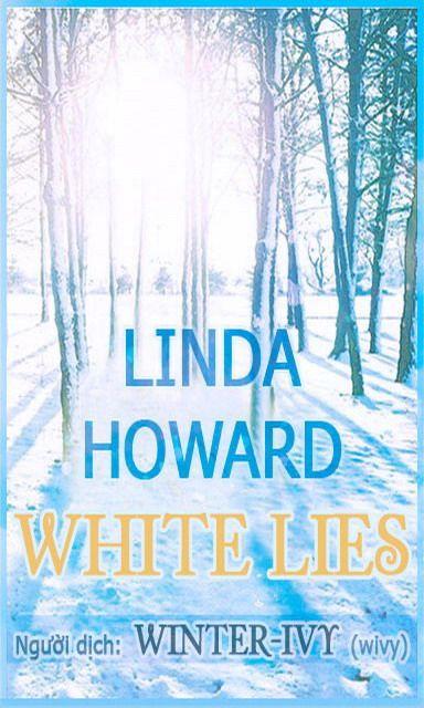 Bìa truyện White Lies - Linda Howard