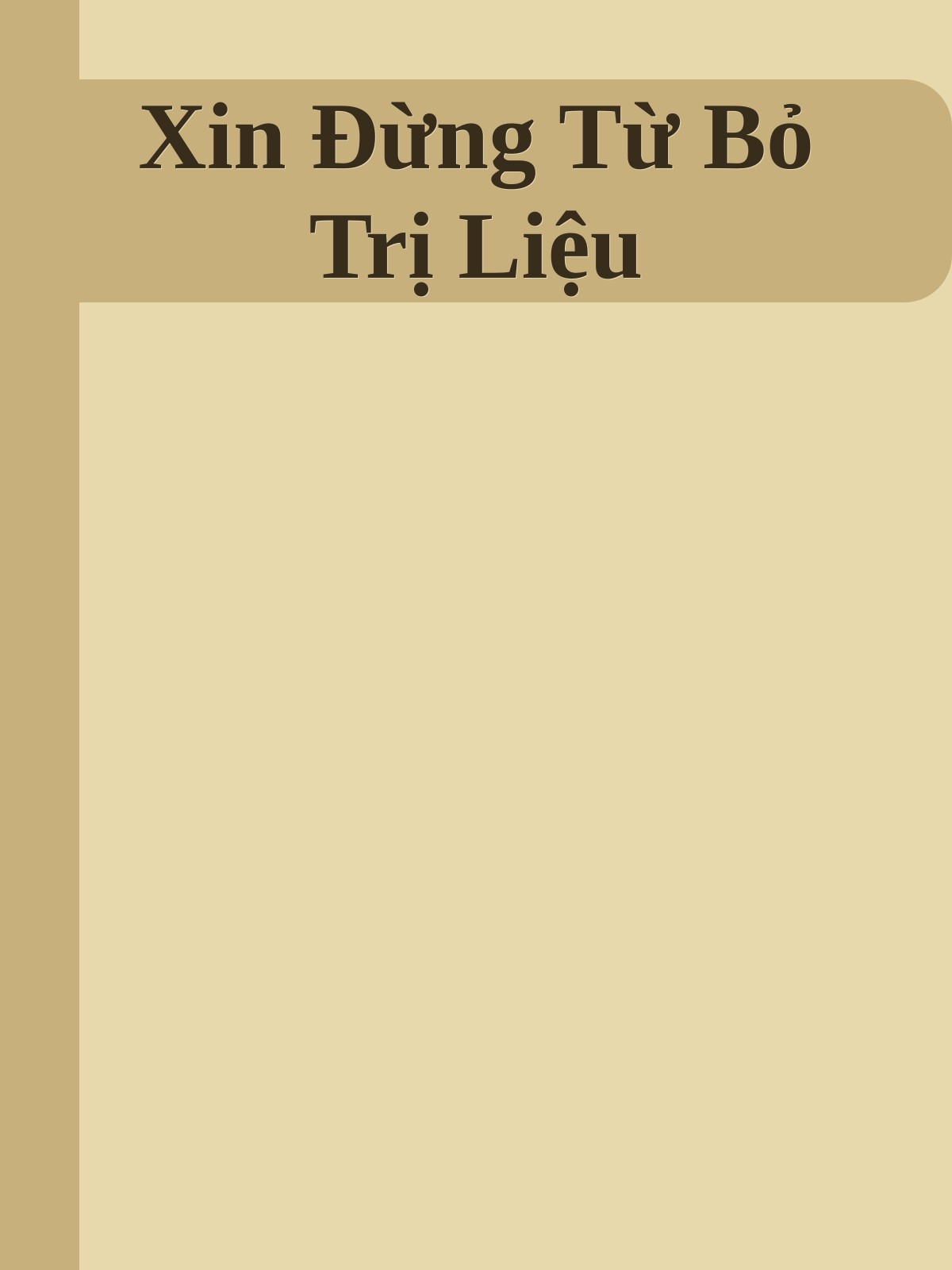 Bìa truyện Xin Đừng Từ Bỏ Trị Liệu
