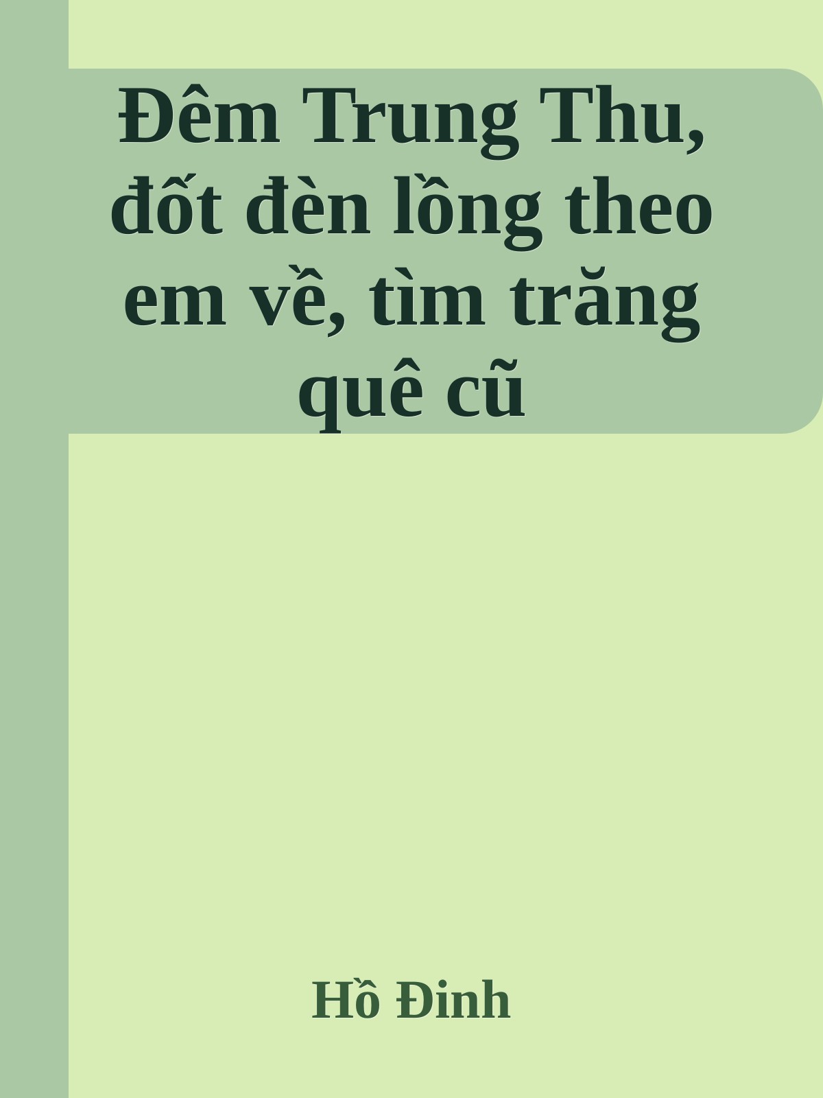 Bìa truyện Đêm Trung Thu, đốt đèn lồng theo em về, tìm trăng quê cũ