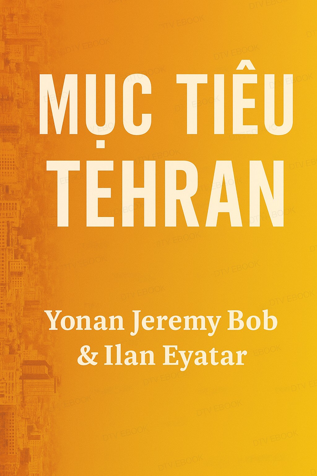 Bìa truyện Mục tiêu TEHRAN