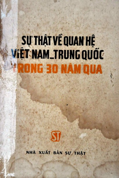 Bìa truyện Sự Thật Về Quan Hệ Việt Nam - Trung Quốc Trong 30 Năm Qua