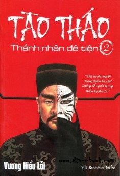 Bìa truyện Tào Tháo - Thánh Nhân Đê Tiện Tập 2