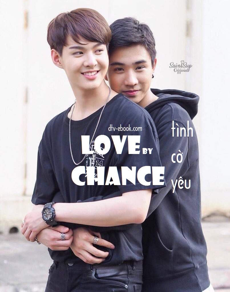 Bìa truyện Love By Chance - Tình Cờ Yêu