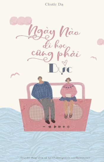 Bìa truyện Ngày Nào Đi Học Cũng Phải Bực