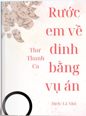 Bìa truyện Rước Em Về Dinh Bằng Vụ Án