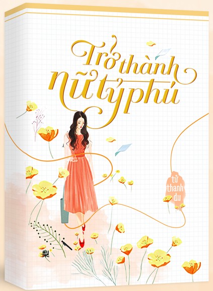 Bìa truyện Trở Thành Nữ Tỷ Phú