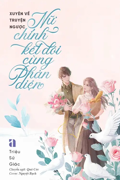 Bìa truyện Xuyên Về Truyện Ngược, Nữ Chính Kết Đôi Cùng Phản Diện