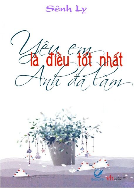 Bìa truyện Yêu Em Là Điều Tốt Nhất Anh Đã Làm